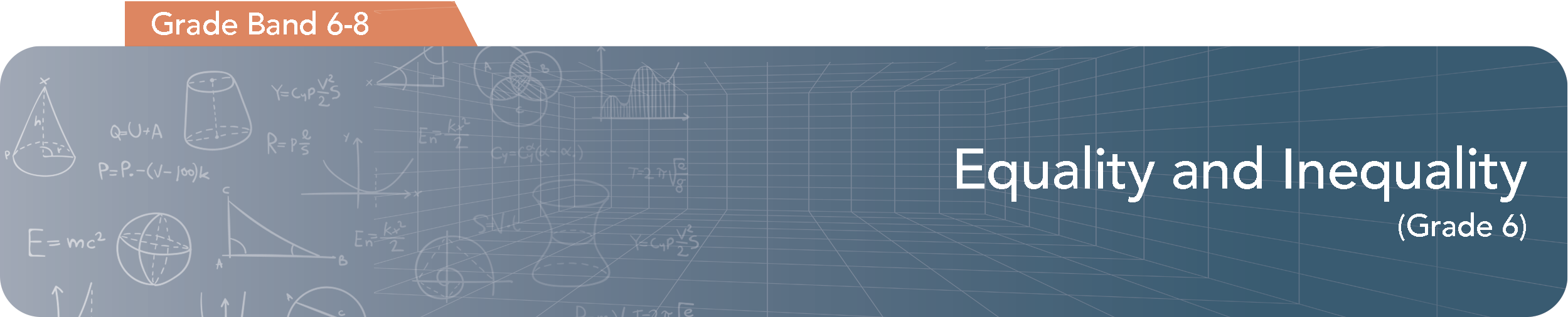 Grade Band 6-8 - Equality and Inequality (Grade 6)