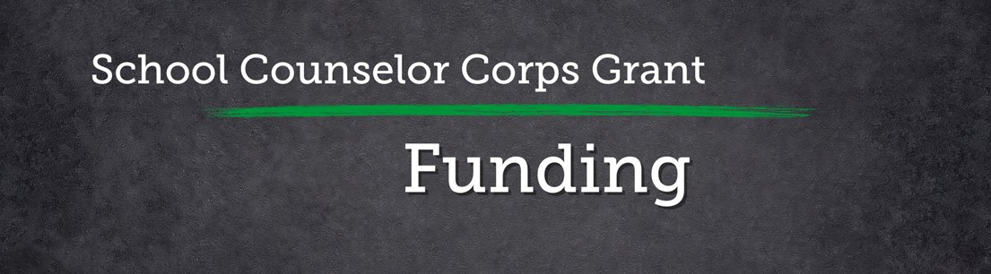 School Counselor Corps Grant Program Funding