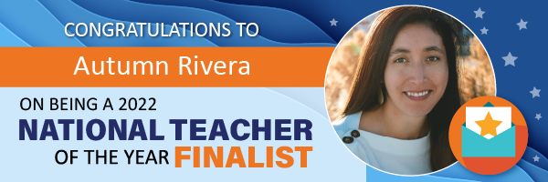 Image of Autumn Rivera for National Teacher of the Year finalist story.