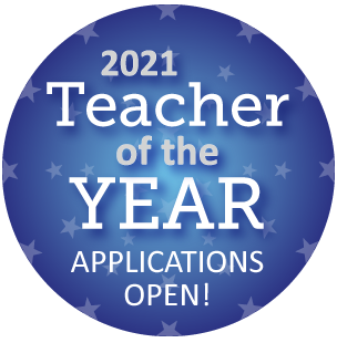 2021 Teacher of the Year Applications Open!